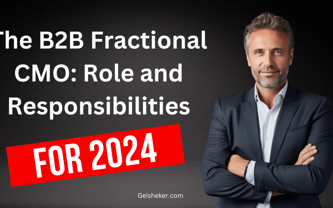 B2B Fractional CMO: Role and Responsibilities