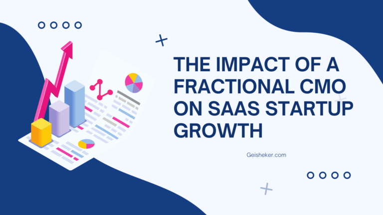 The Impact of a Fractional CMO on SaaS Startup Growth