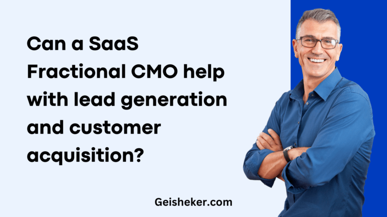 Can a Fractional CMO help with lead generation and customer acquisition