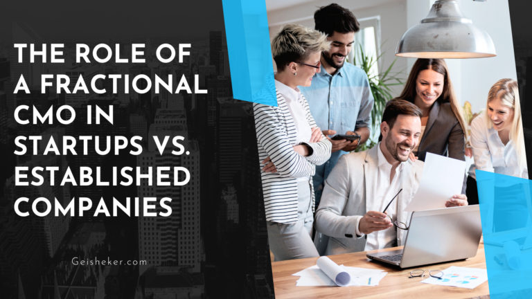 The Role of a Fractional CMO in Startups vs. Established Companies