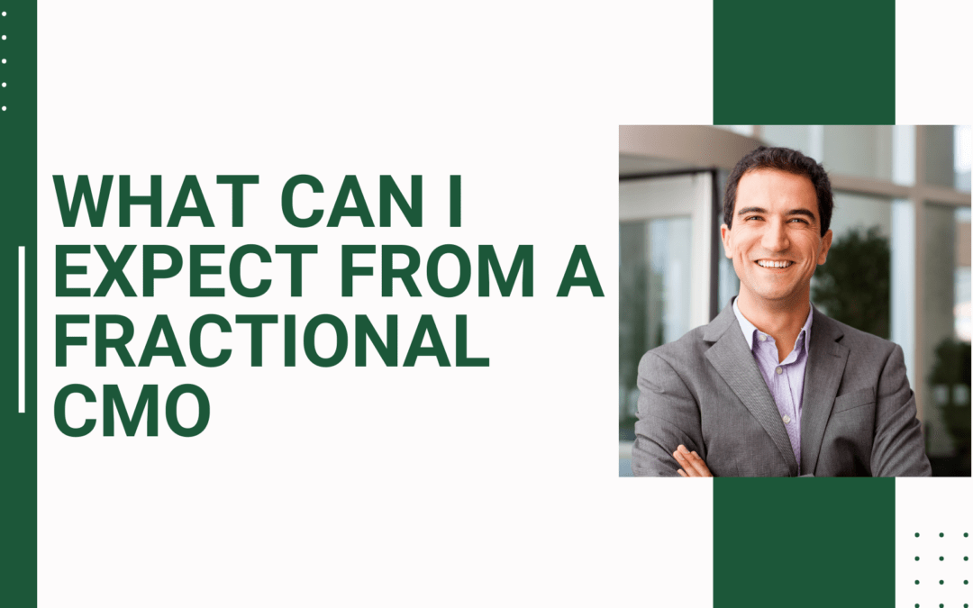 What Can I Expect From a Fractional CMO