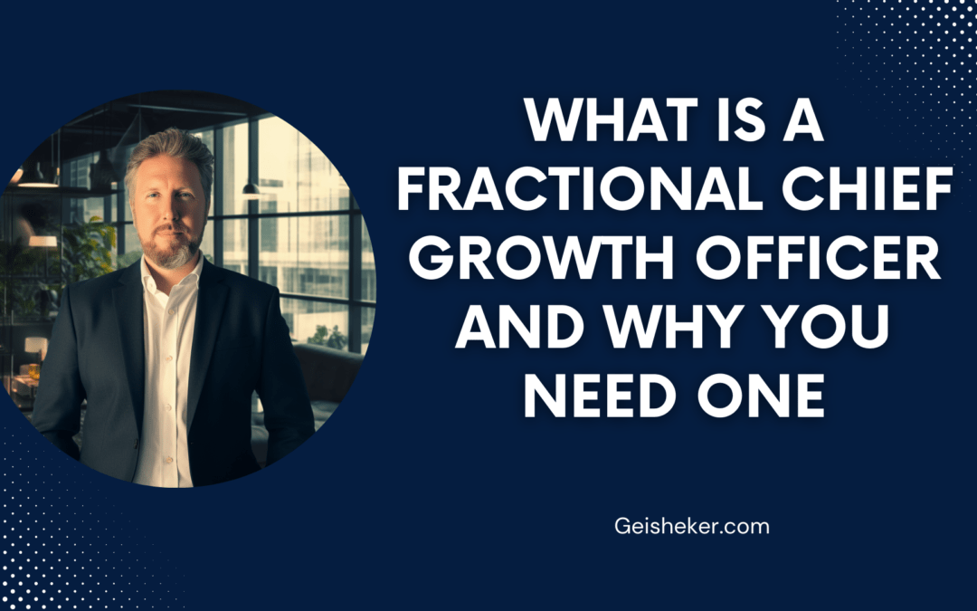 What is a Fractional Chief Growth Officer and Why You Need One
