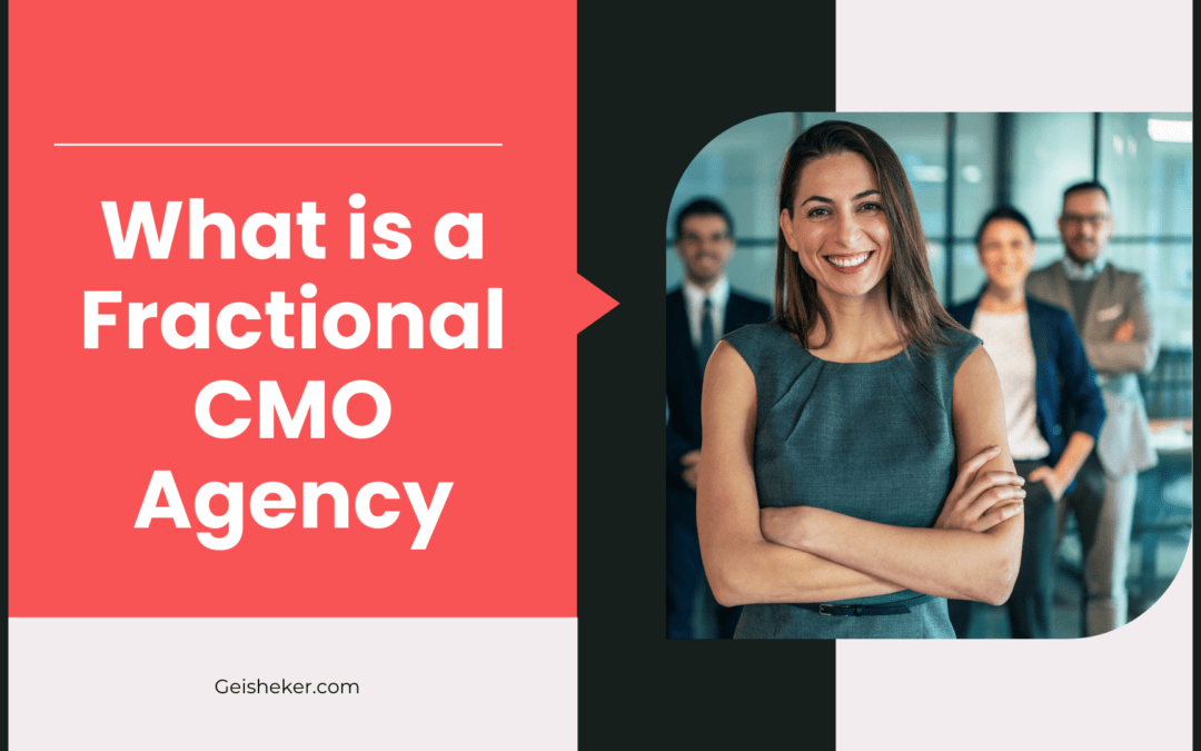 What is a Fractional CMO Agency