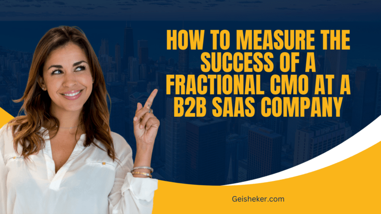 How to Measure the Success of a Fractional CMO at a B2B SaaS Company