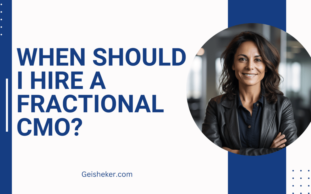 When should I hire a Fractional CMO
