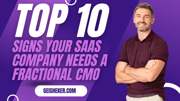 The Top 10 Signs Your SaaS Company Needs a Fractional CMO