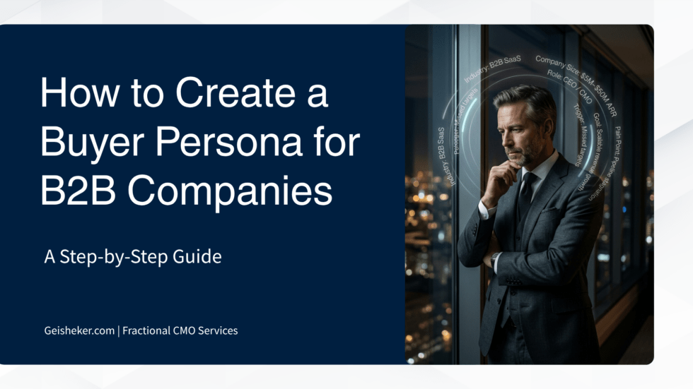 How to Create a Buyer Persona for B2B Companies (2026 Guide)