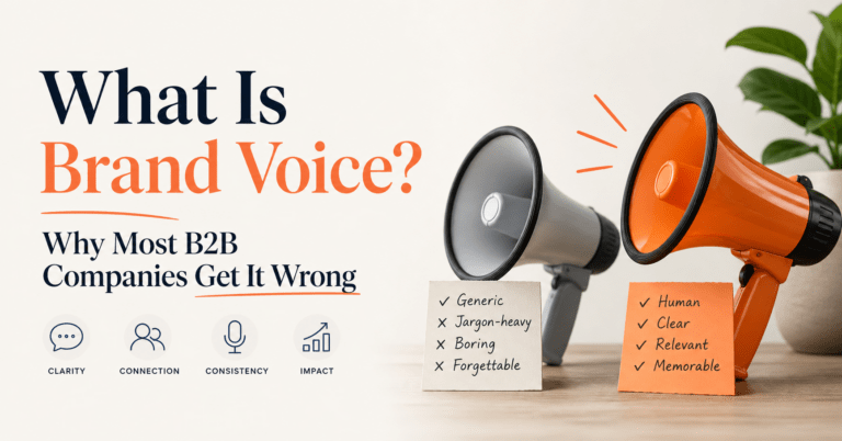 What Is Brand Voice? Why Most B2B Companies Get It Wrong